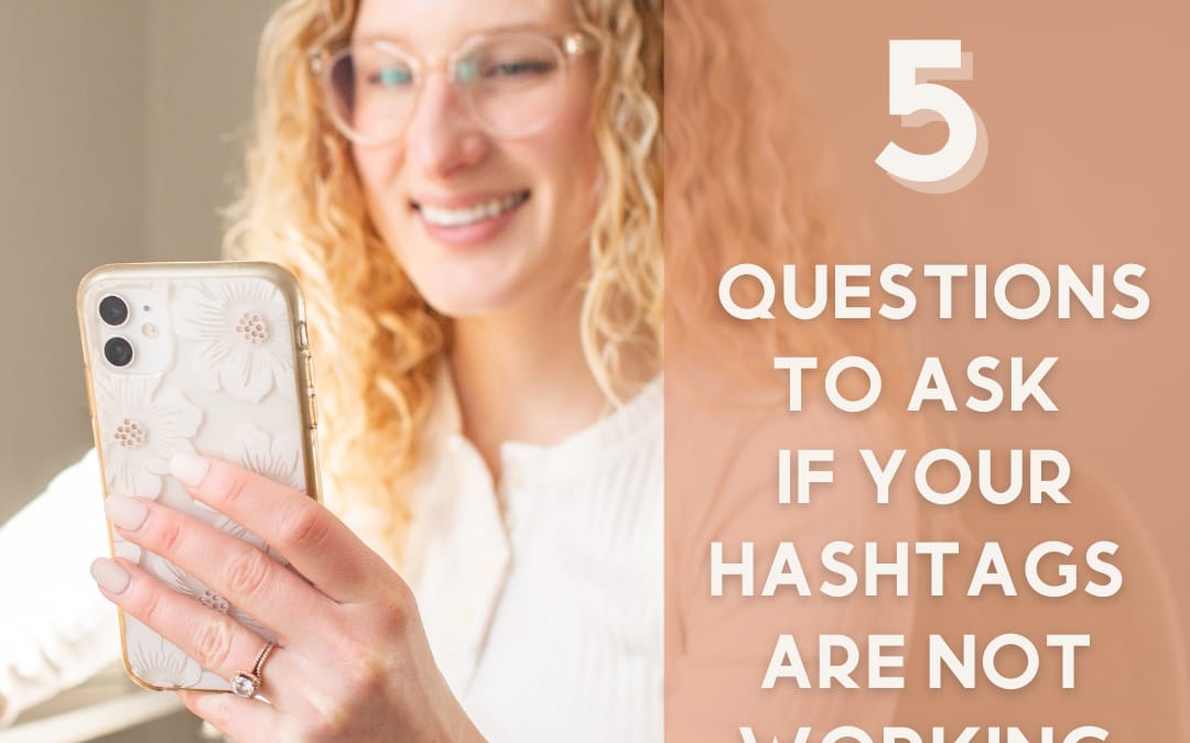Hashtags Not Working? Ask These 5 Questions